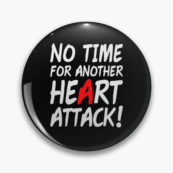 Item preview, No Time For Another Heart Attack | Heart Attack Survivor  designed and sold by Tamer ⭐⭐⭐⭐⭐.