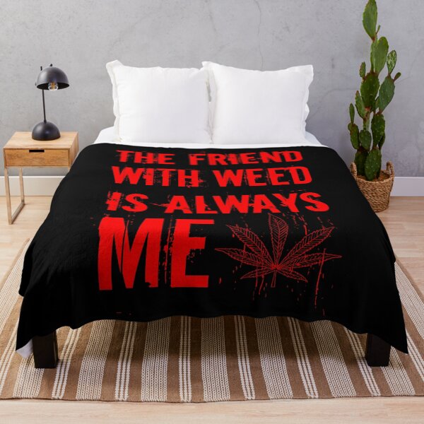 Item preview, The friend with weed is always me  funny 420 Stoner Red designed and sold by YomeHayin.