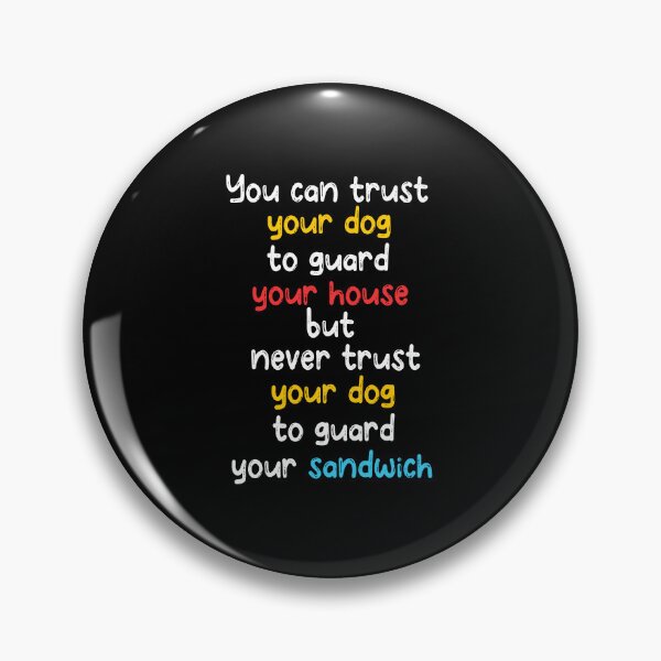 Item preview, You can trust your dog to guard your house,cool dogs,Dogs lovers ,funny quote designed and sold by adnane4off.