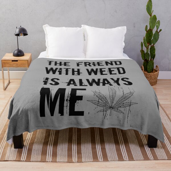 Item preview, The friend with weed is always me  funny 420 Stoner Black designed and sold by YomeHayin.