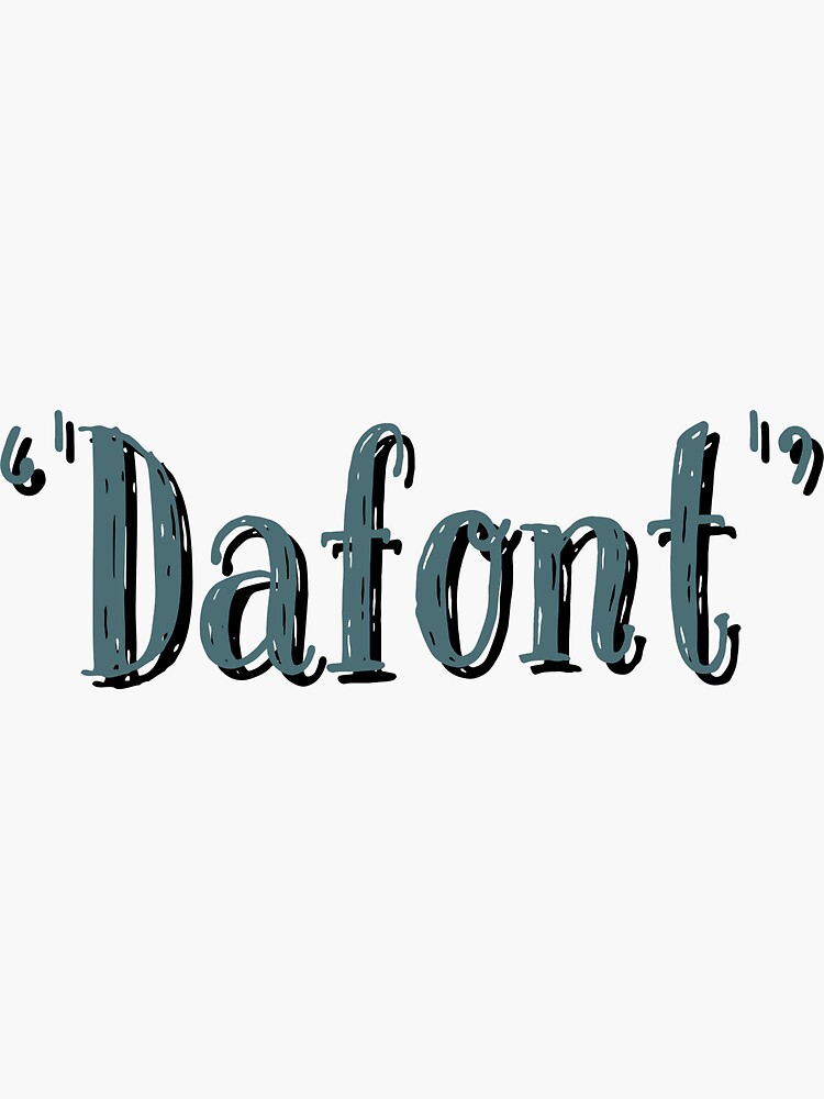 Dafont  Sticker for Sale by Haytam Laftimi