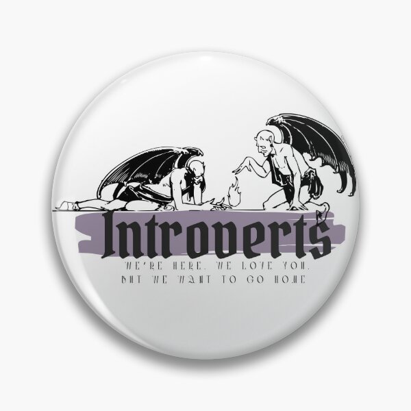Artikelvorschau, Introvertierte - Wir lieben dich, aber wir wollen nach Hause entworfen und verkauft von JIDesignsArt.