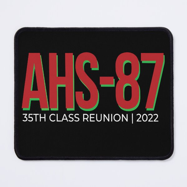 Item preview, AHS87 35 Year Class Reunion  designed and sold by ecomdesign.