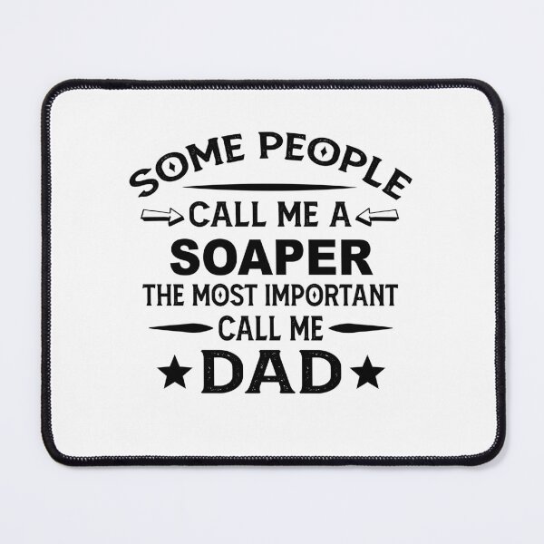 Item preview, Soaper Father Dad T-shirt gift for father's Day Soaper Dad Father's Day, Soaper Dad Hudband Christmas Gift designed and sold by xlnv.