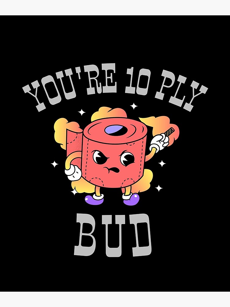 10 Ply Chriping Poster For Sale By StardustDesign Redbubble xl-vs-10-ply-edu-svet-gob-gt