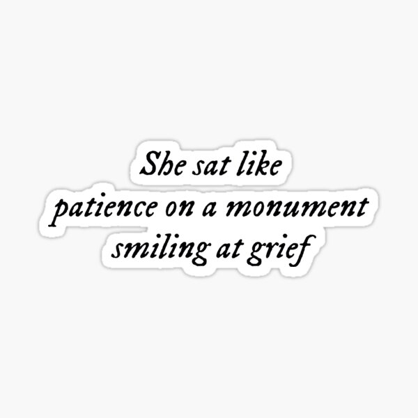 Item preview, twelfth night: patience on a monument designed and sold by ZiaMI.