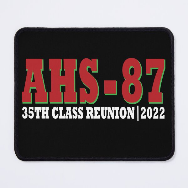Item preview, AHS87 35 Year Class Reunion  designed and sold by ecomdesign.