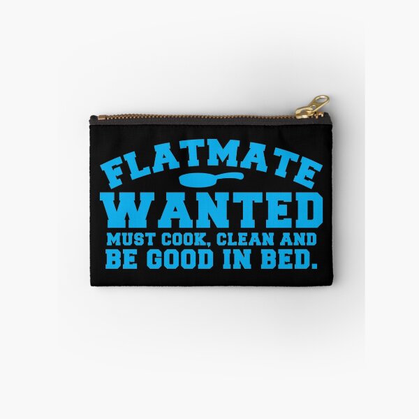 Item preview, FLATMATE WANTED must cook clean and be good in BED! designed and sold by jazzydevil.