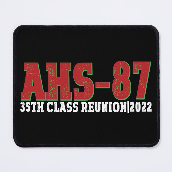 Item preview, AHS87 35 Year Class Reunion  designed and sold by ecomdesign.