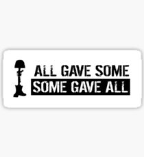 Military: All Gave Some, Some Gave All Sticker