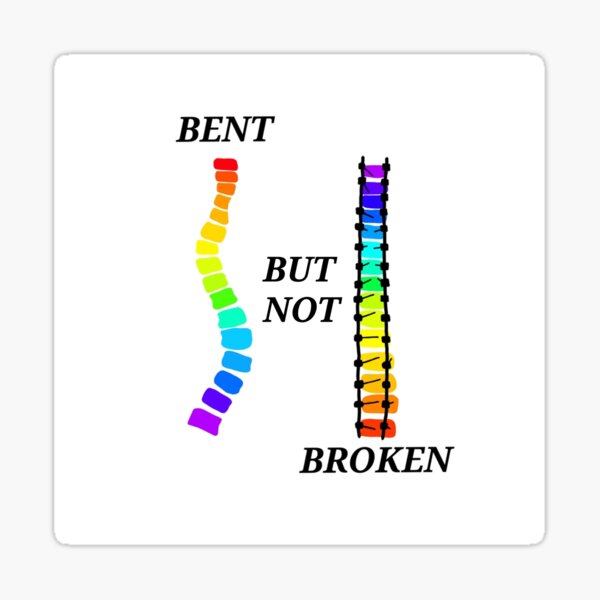 Scoliosis bent but not broken Sticker