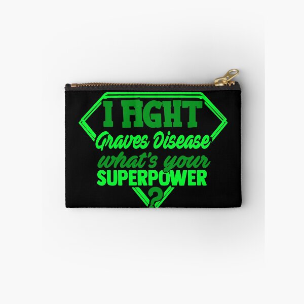 Item preview, I Fight Graves Disease What's Your Superpower designed and sold by Kohend.