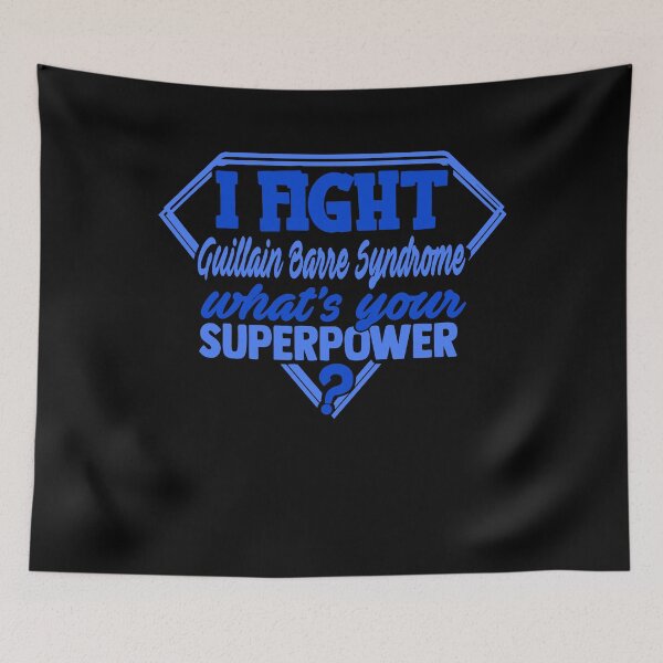 Item preview, I Fight Guillain Barre Syndrome What's Your Superpower designed and sold by Kohend.