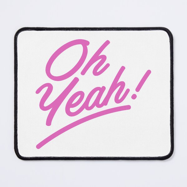 Item preview, Oh Yeah! Simple Text Design Oh Yeah. Funny Saying. designed and sold by That Cheeky Tee.