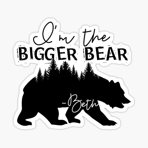 Bigger Bear Sticker