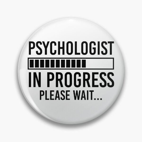Item preview, Funny Psychology Student Gift Psychologist In Progress designed and sold by kmcollectible.