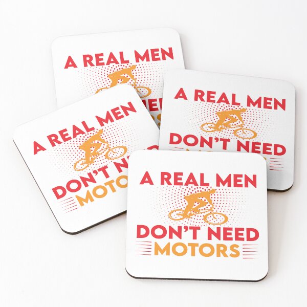 Artikelvorschau, A Real Men Dont Need Motors All i need this bike bicycle Essential Gifts mom, dad, Design Happy Apparel Essential Inspiration Joy Mood entworfen und verkauft von DesignByHeartUK.