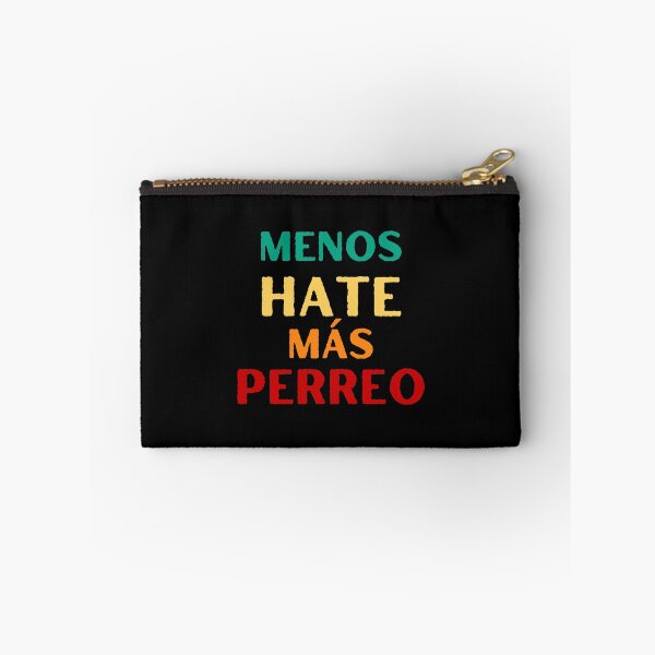 Item preview, MENOS HATE MAS PERREO designed and sold by appareltolove.