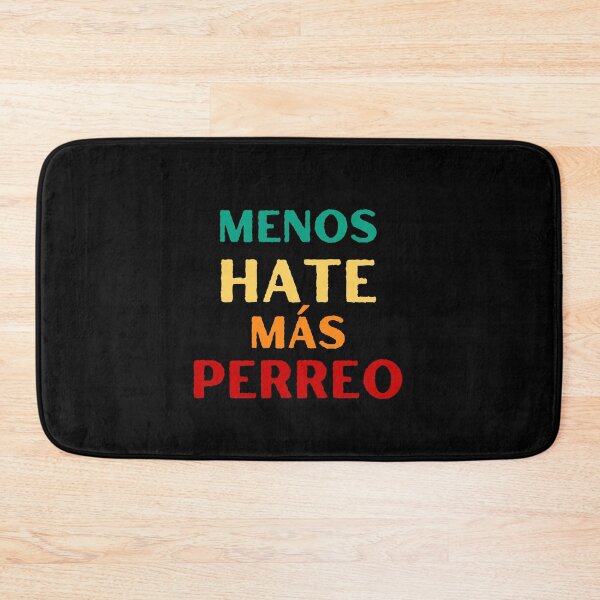 Item preview, MENOS HATE MAS PERREO designed and sold by appareltolove.