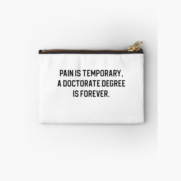 Item preview, Doctorate Gift Phd Gift Pain Is Temporary A Doctorate Degree Is Forever designed and sold by kmcollectible.