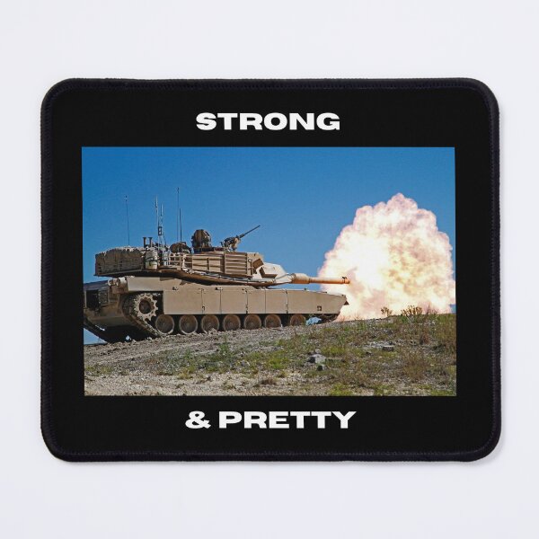 Item preview, M1 Abrams - Strong and Pretty - Gym Motivation - USA designed and sold by TheHappyK.