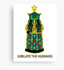 Jubilate the Humans! Canvas Print
