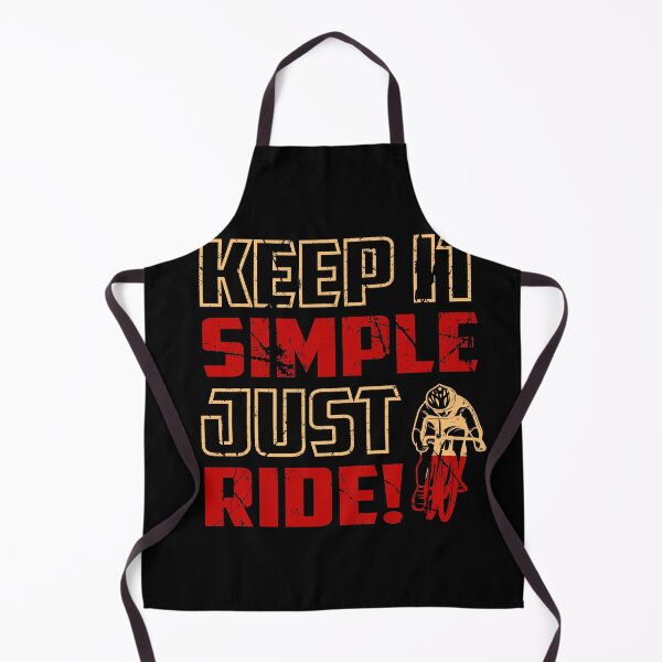 Item preview, Keep It Simple Just Ride All i need this bike bicycle Essential Gifts mom, dad, Design Happy Apparel Essential Inspiration Joy Mood designed and sold by DesignByHeartUK.