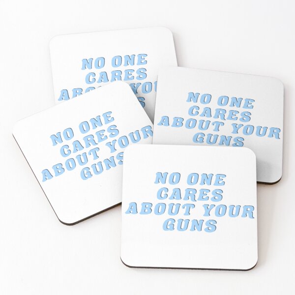 Item preview, No One Cares About Your Guns designed and sold by Wicked Creationz.