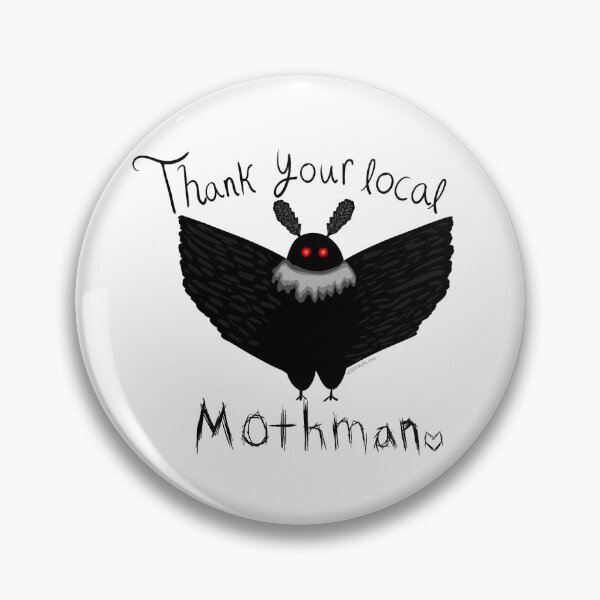Item preview, Thank Your Local Mothman designed and sold by Artrovert.