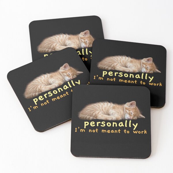 Item preview, Personally I'm not meant to work sleeping cat designed and sold by ArtMeetsPizza.