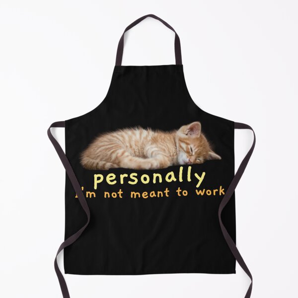 Item preview, Personally I'm not meant to work sleeping cat designed and sold by ArtMeetsPizza.