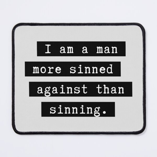 Item preview, Shakespeare Quote From King Lear - I am a man more sinned against than sinning. designed and sold by violet-hope.