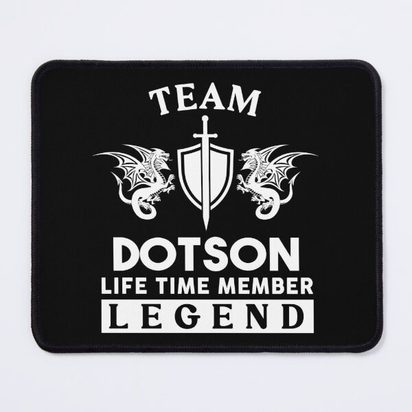 Item preview, Dotson Name T Shirt - Dotson Legend Lifetime Member Gift Item Tee designed and sold by aaronmaxi6.