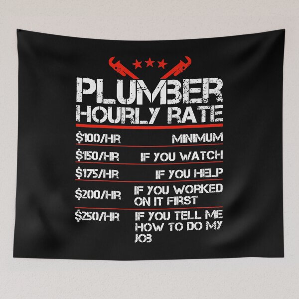 Item preview, Plumber Hourly Labor Rates Funny designed and sold by ujgbnx.