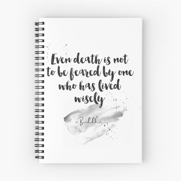 Item preview, Even Death Is Not To Be Feared By One Who Has Lived Wiesely. Strive On With Diligence - Quotes From Buddha On Life designed and sold by Buddhaport.