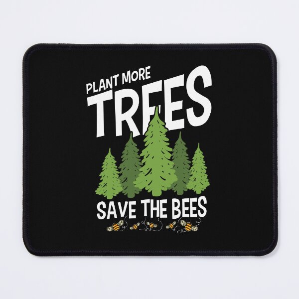 Item preview, Plant More Trees Save The Bees designed and sold by jaygo.