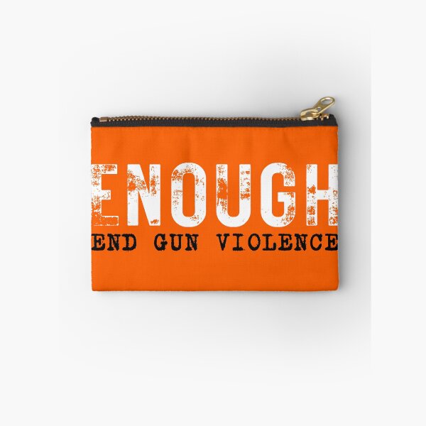 Item preview, Enough End Gun Violence, No Gun Awareness Day, Wear Orange T-shirt designed and sold by calalassy.