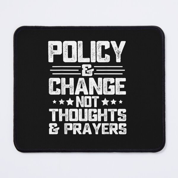Item preview, Anti Gun Policy & Change Not Thoughts & Prayers Wear Orange designed and sold by TristanPierre.