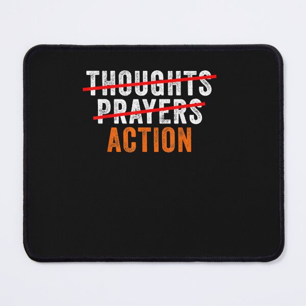 Item preview, Anti Gun Thoughts Prayers Action Enough End Gun Violence designed and sold by TristanPierre.