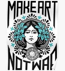 Mach Kunst, nicht Krieg Poster