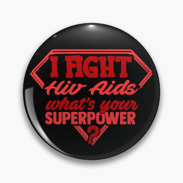 Item preview, I Fight Hiv Aids What's Your Superpower designed and sold by Kohend.