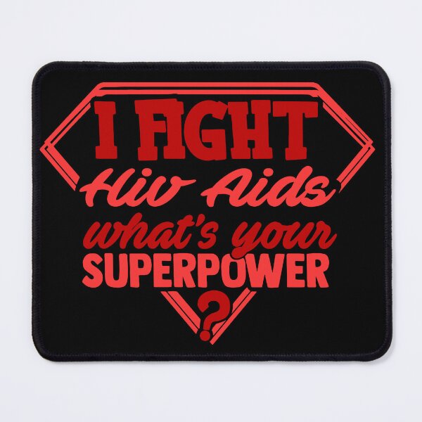 Item preview, I Fight Hiv Aids What's Your Superpower designed and sold by Kohend.
