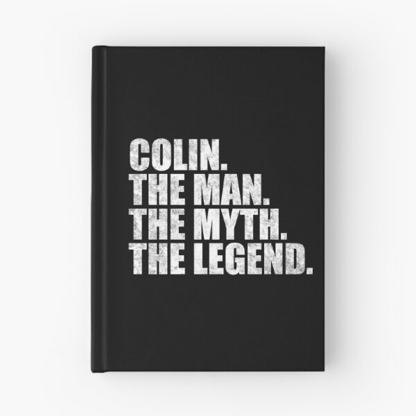 Item preview, Colin Name Colin The Man The Myth The legend designed and sold by Teelogic.