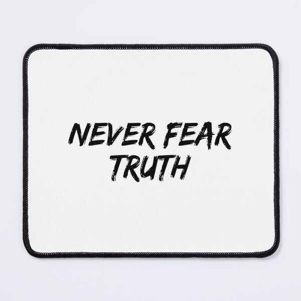 Item preview, Never Fear Truth designed and sold by allysmar.