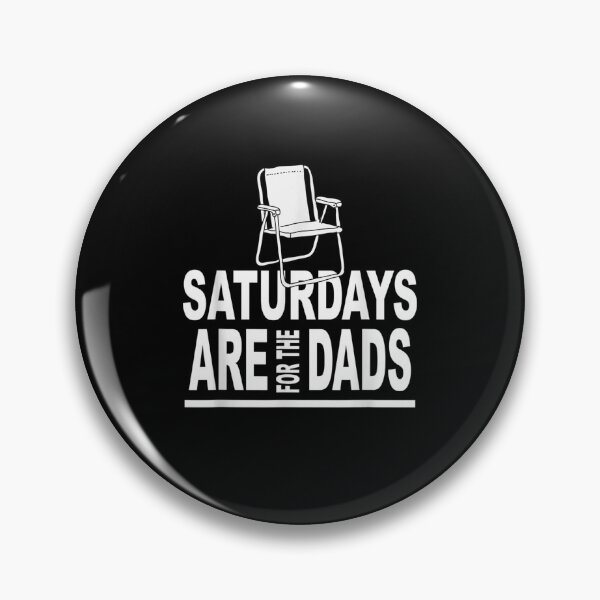 Item preview, Saturdays For The Dads Daddy Funny Father Day Cute  designed and sold by AdonisShop.