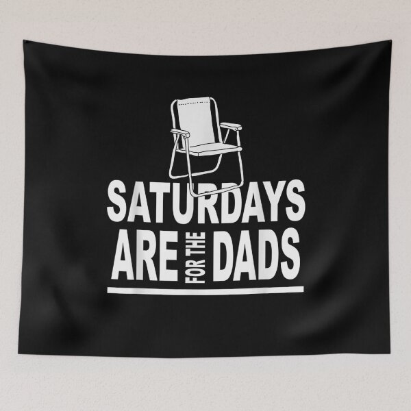 Item preview, Saturdays For The Dads Daddy Funny Father Day Cute  designed and sold by AdonisShop.