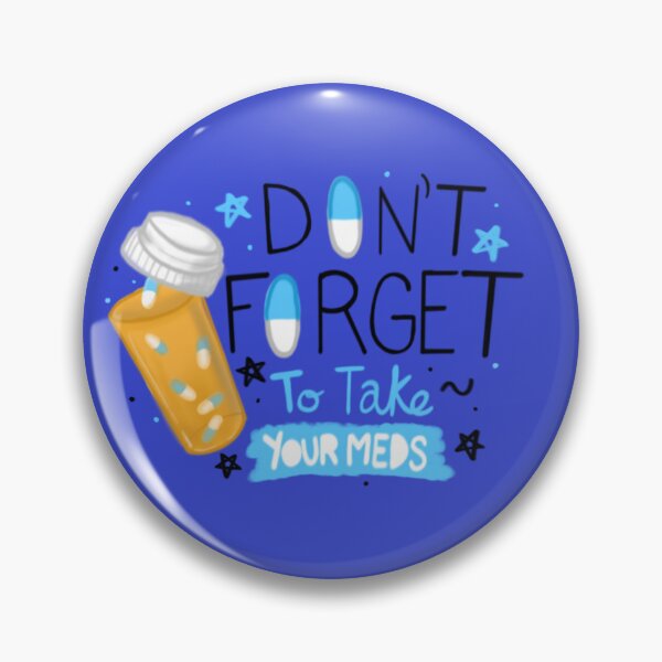 Item preview, Don't Forget to Take Your Meds! designed and sold by yvieray.