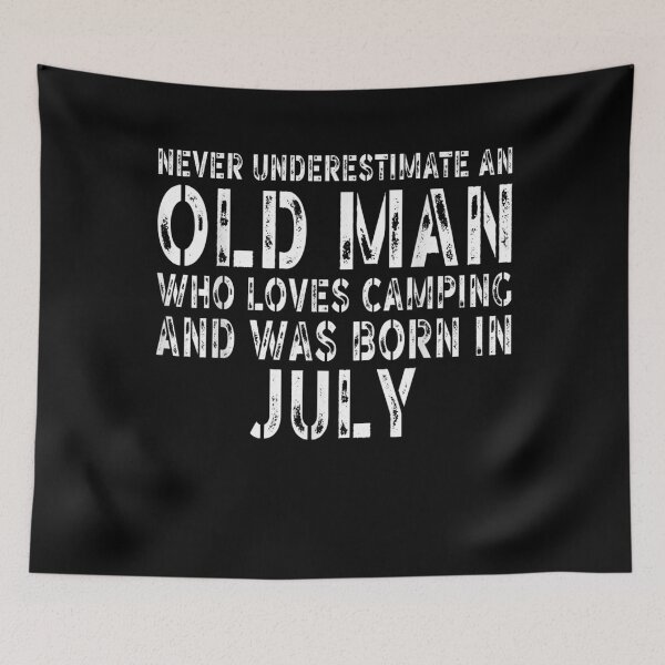 Item preview, Mens Funny Quote For Mens Who Loves Camping And Was Born In July  designed and sold by AdonisShop.