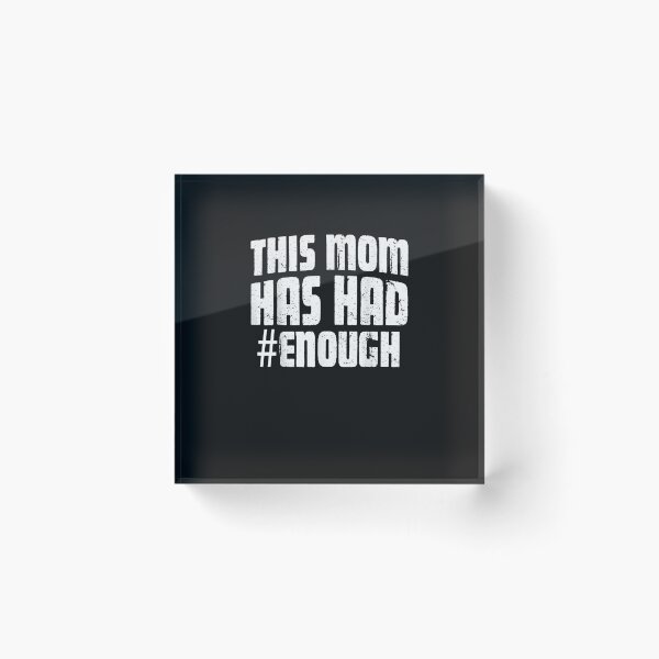 Item preview, Wear Orange Anti Gun This Mom Has Had Enough Ban Weapons designed and sold by TristanPierre.