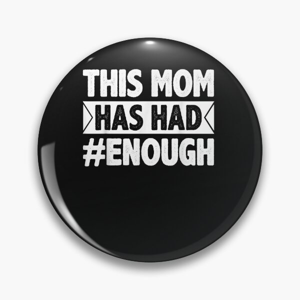 Item preview, Wear Orange End Gun Violence This Mom Has Had Enough designed and sold by TristanPierre.